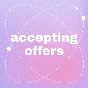 Accepting most offers!